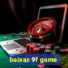 baixar 9f game